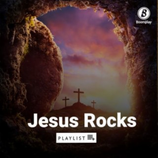 Jesus Rocks | Boomplay Music
