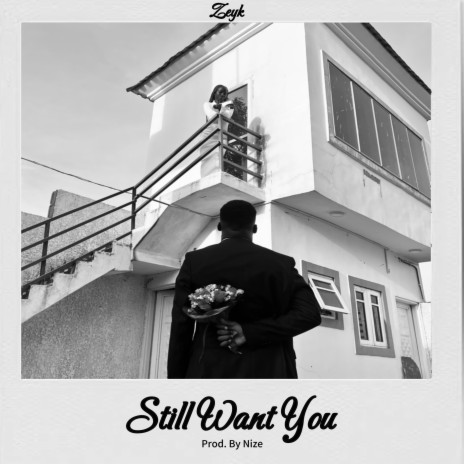 Still Want You | Boomplay Music