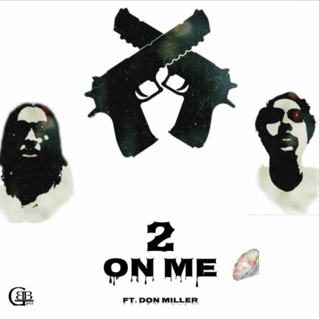 2 On Me ft. Don Miller