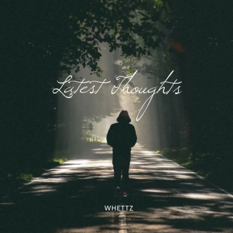 Latest thoughts | Boomplay Music