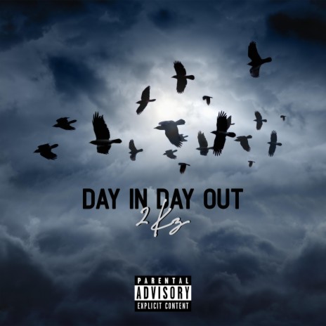 Day In Day Out | Boomplay Music