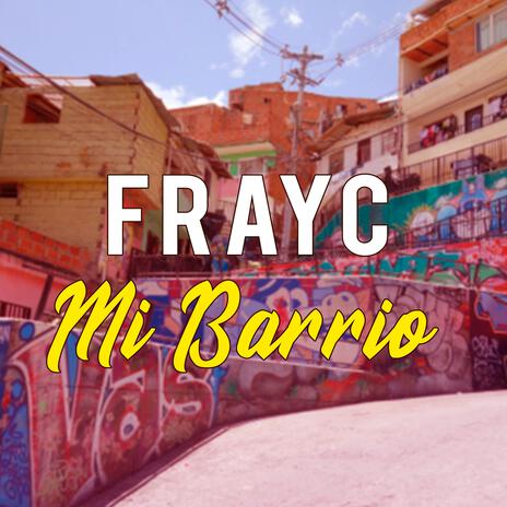 Mi Barrio | Boomplay Music