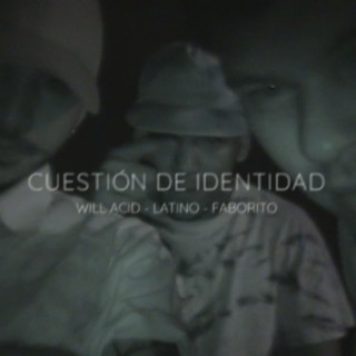 Cuestión de identidad (latinoj.f & Will Acid Remix)