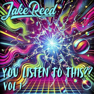 You Listen to This?? (Vol 1)