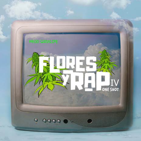 FLORES Y RAP IV | Boomplay Music