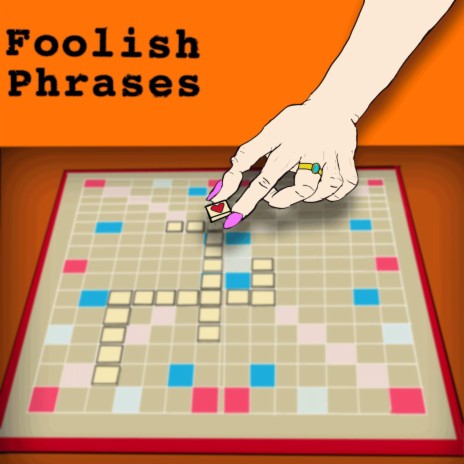 Foolish Phrases | Boomplay Music