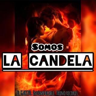 Somos la candela - El Karito × Incomparable Manager - Trono Records