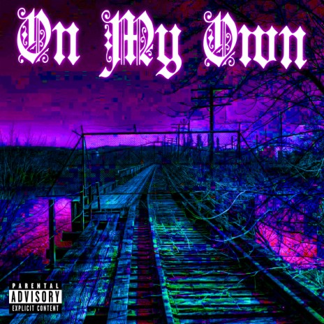 On my Own ft. Switchblade Remy | Boomplay Music