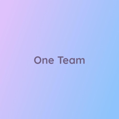 One Team | Boomplay Music