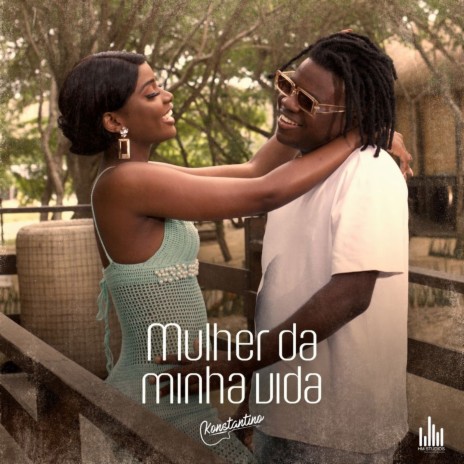 Mulher da Minha Vida | Boomplay Music