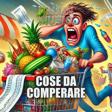 COSE DA COMPERARE | Boomplay Music