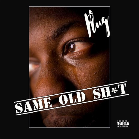 Same Old Shit | Boomplay Music