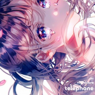 Telephone - Nightcore