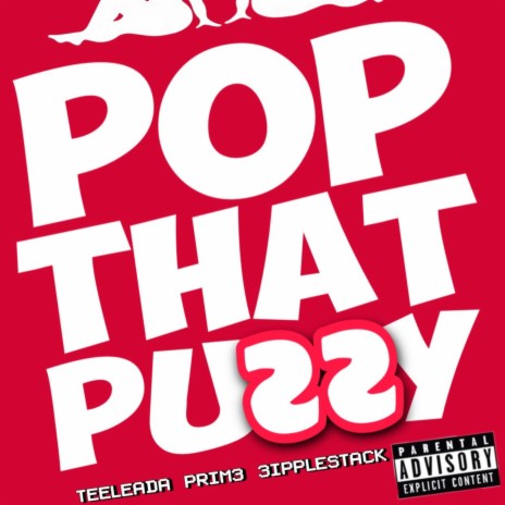 POP THAT PUZZY | Boomplay Music