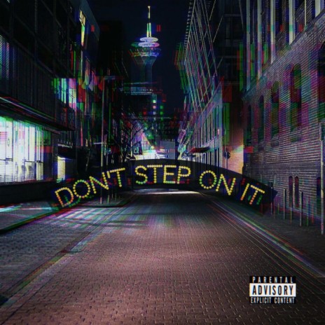 Don't step on it | Boomplay Music