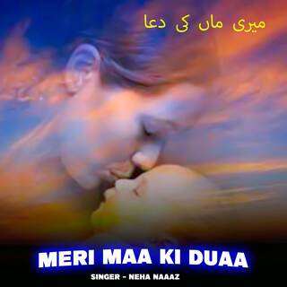 Meri Maa Ki Duaa