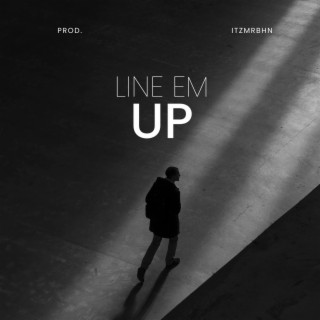 Line Em Up Instrumental