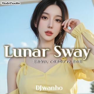 Lunar sway lyrics | Boomplay Music