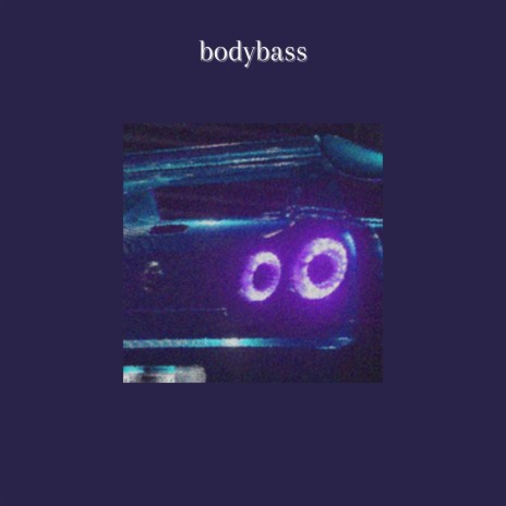 Bodybass | Boomplay Music