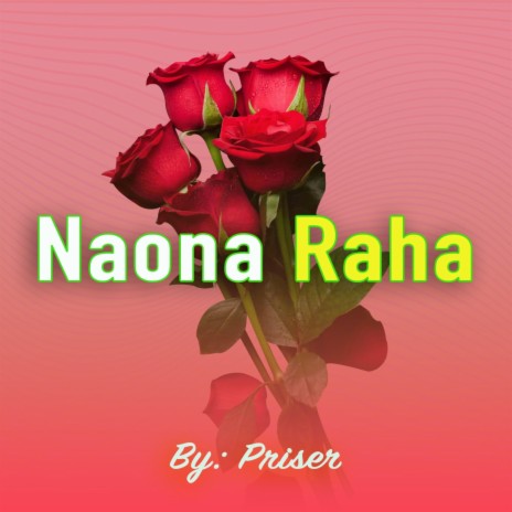 Naona Raha (P Riser) | Boomplay Music