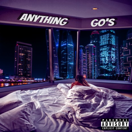 Anything Go's ft. Prod. Vorni | Boomplay Music