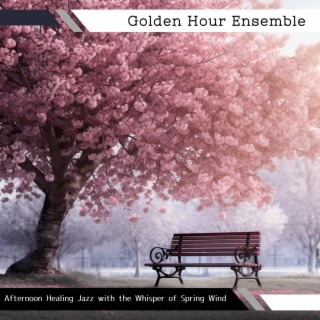Afternoon Healing Jazz with the Whisper of Spring Wind