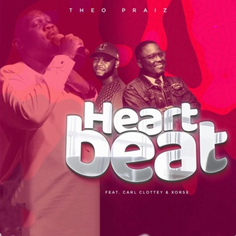Heartbeat (feat. Carl clottey & Xorse) | Boomplay Music