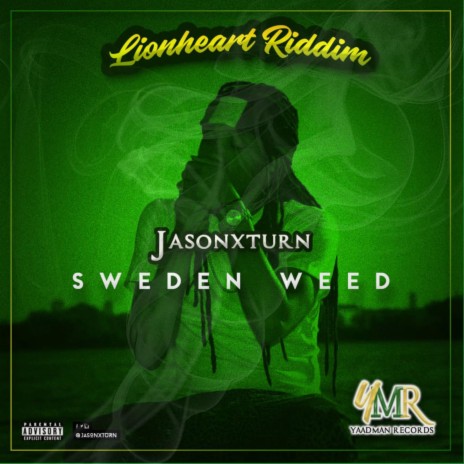 Sweden Weed ft. Jason -X -Turn | Boomplay Music