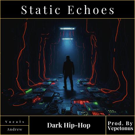 Static Echoes | Boomplay Music