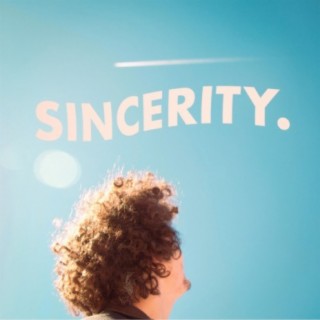 Sincerity