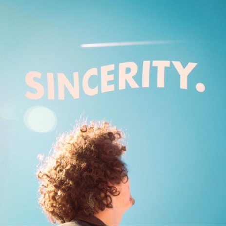 Sincerity | Boomplay Music