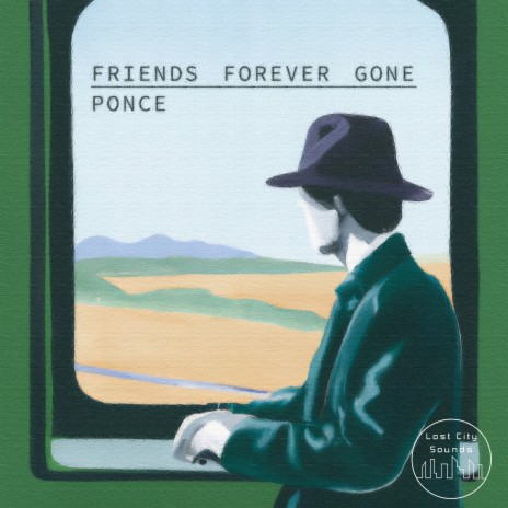 Friends Forever Gone ft. Lost City Sounds | Boomplay Music