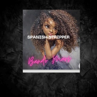 Spanish Stripper (Bando Mars) (Demo)