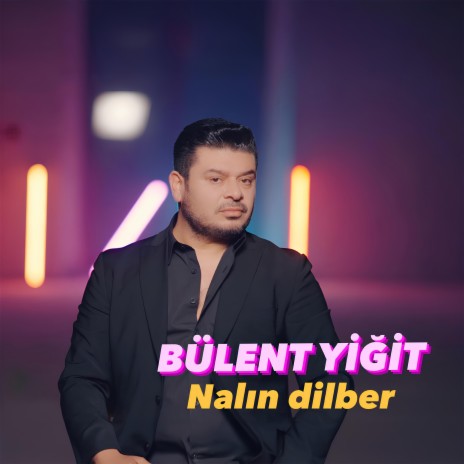 Nalın Dilber | Boomplay Music