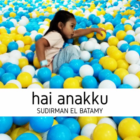 Hai Anakku | Boomplay Music