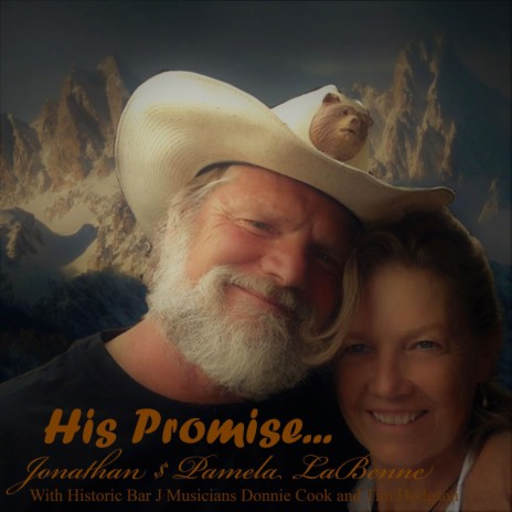 His Promise ft. Pamela Ann LaBenne, Donnie Cook & Tim Hodgson