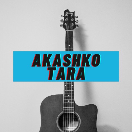 Akashko Tara | Boomplay Music