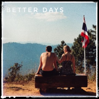 Better Days ft. T. Anansi lyrics | Boomplay Music