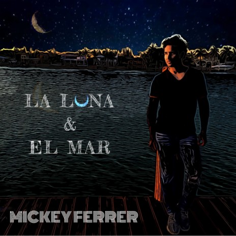 La Luna y el Mar | Boomplay Music