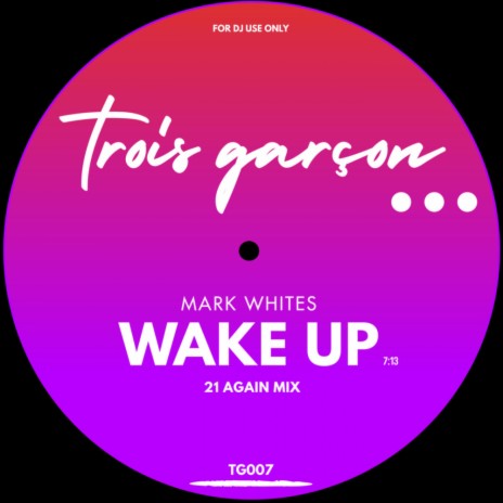 Wake Up (21 Again Mix)