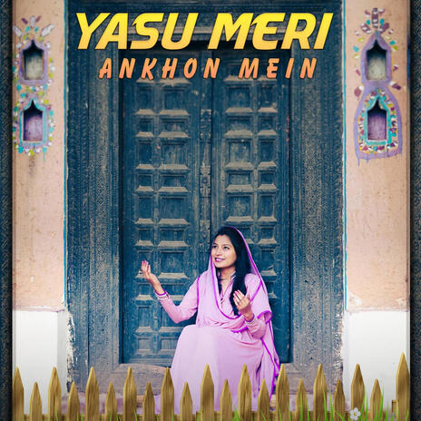 Yasu Meri Ankhon Mein | Boomplay Music