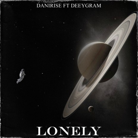 Lonely ft. Deeygram | Boomplay Music