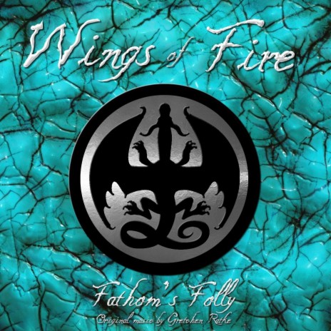 Wings of Fire: Fathom's Folly | Boomplay Music