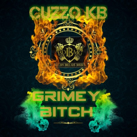 Grimey Bitch | Boomplay Music