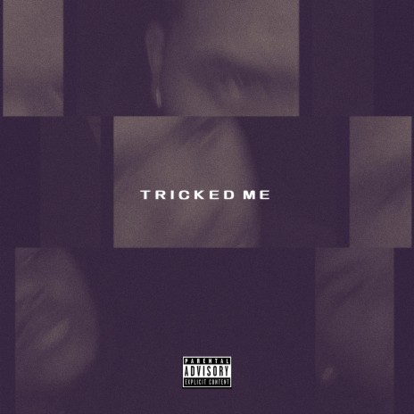 TRICKED ME | Boomplay Music