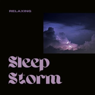 Relaxing Sleep Storm