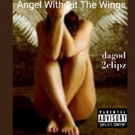 Angel Without The Wings | Boomplay Music