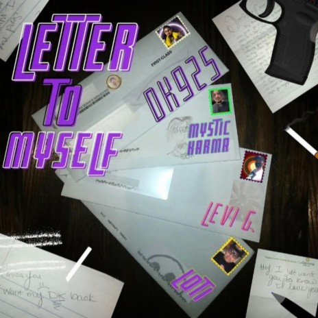 Letter To Myself ft. Mystic Karma, Levi G & LOTI | Boomplay Music