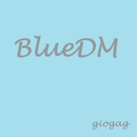 BlueDM | Boomplay Music
