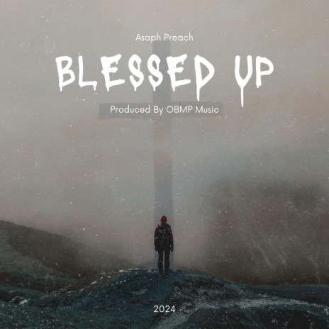 Blessed Up | Boomplay Music
